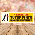 Stiker Tutup Pintu Jangan Dibanting Ya Broo