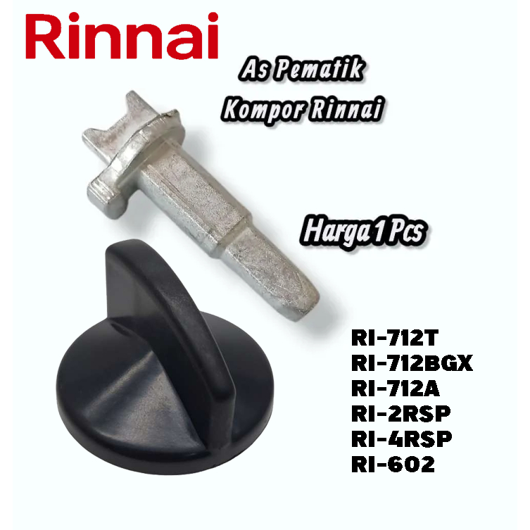 1 SET TUAS + KNOP Kompor Gas RINNAI TURBO RI-712T 712BGX 712A RI-2RSP RI-4RSP RI602