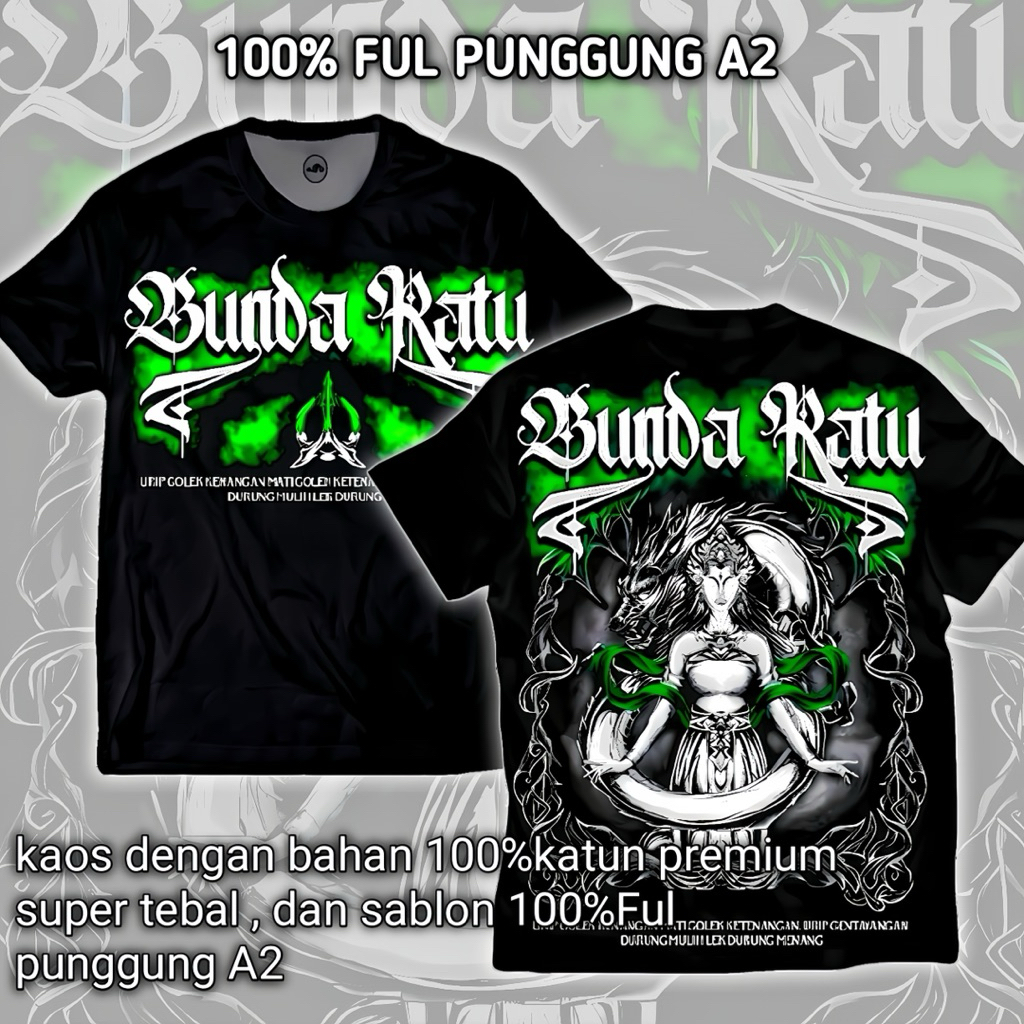 kaos bunda ratu pagarnusa terbaru  kaos distro disain terbaru ligas BUNDA RATU psnu pagarnusa ful pu
