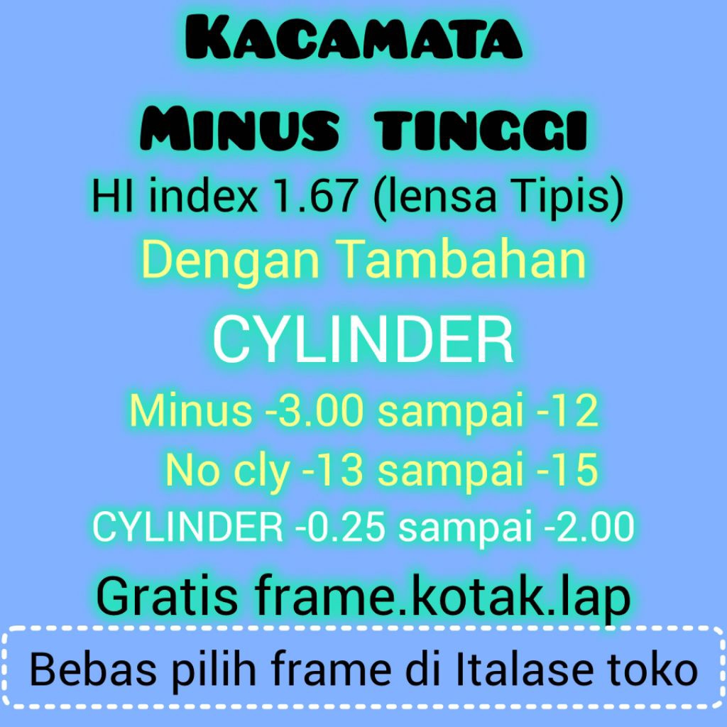 kaca mata minus tinggi lensa tipis index 1.67 dan tambahan cylinder gratis frem kaca mata bebas pili