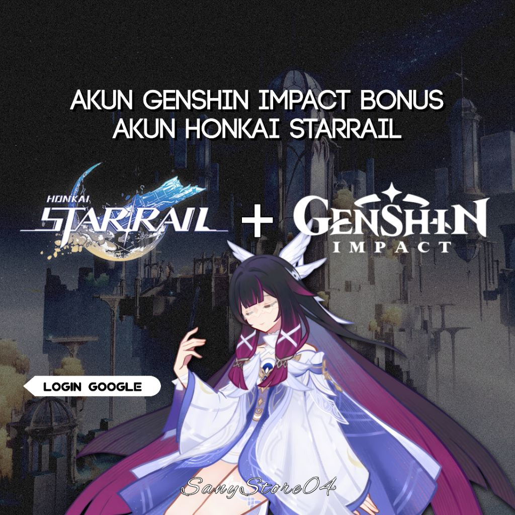 Akun Genshin Impact End Game AR 58 Free Akun HSR Starter SanyStore04