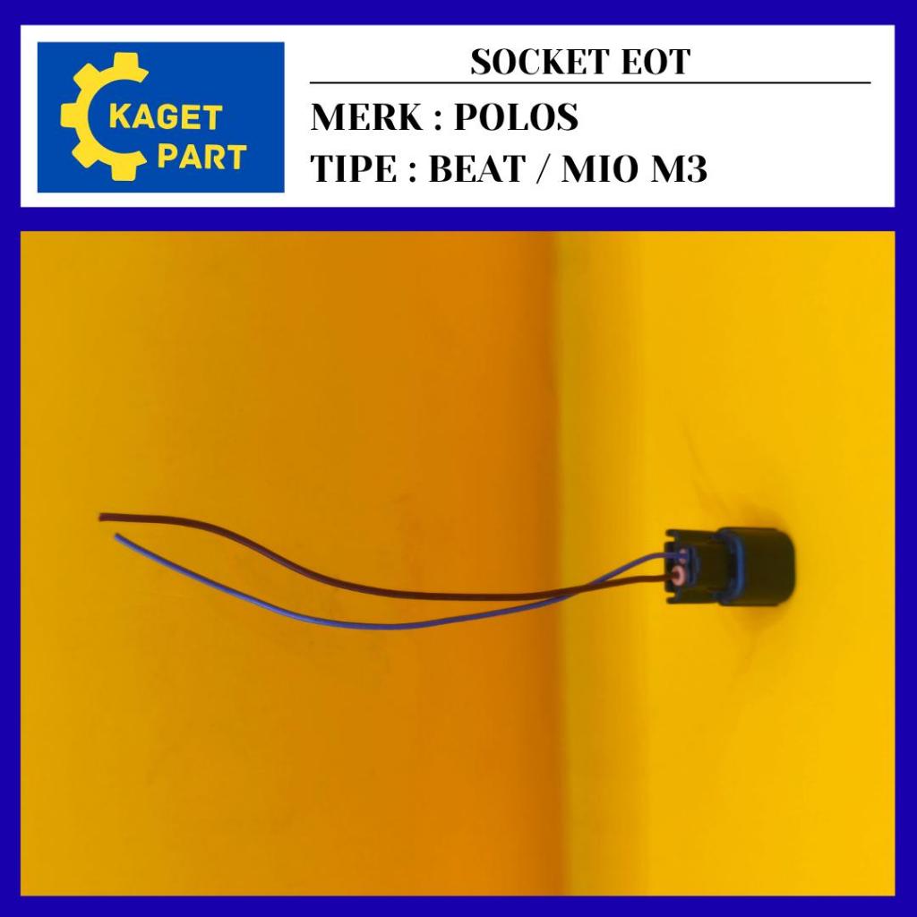 SOCKET EOT POLOSAN TIPE BEAT / MIO M3
