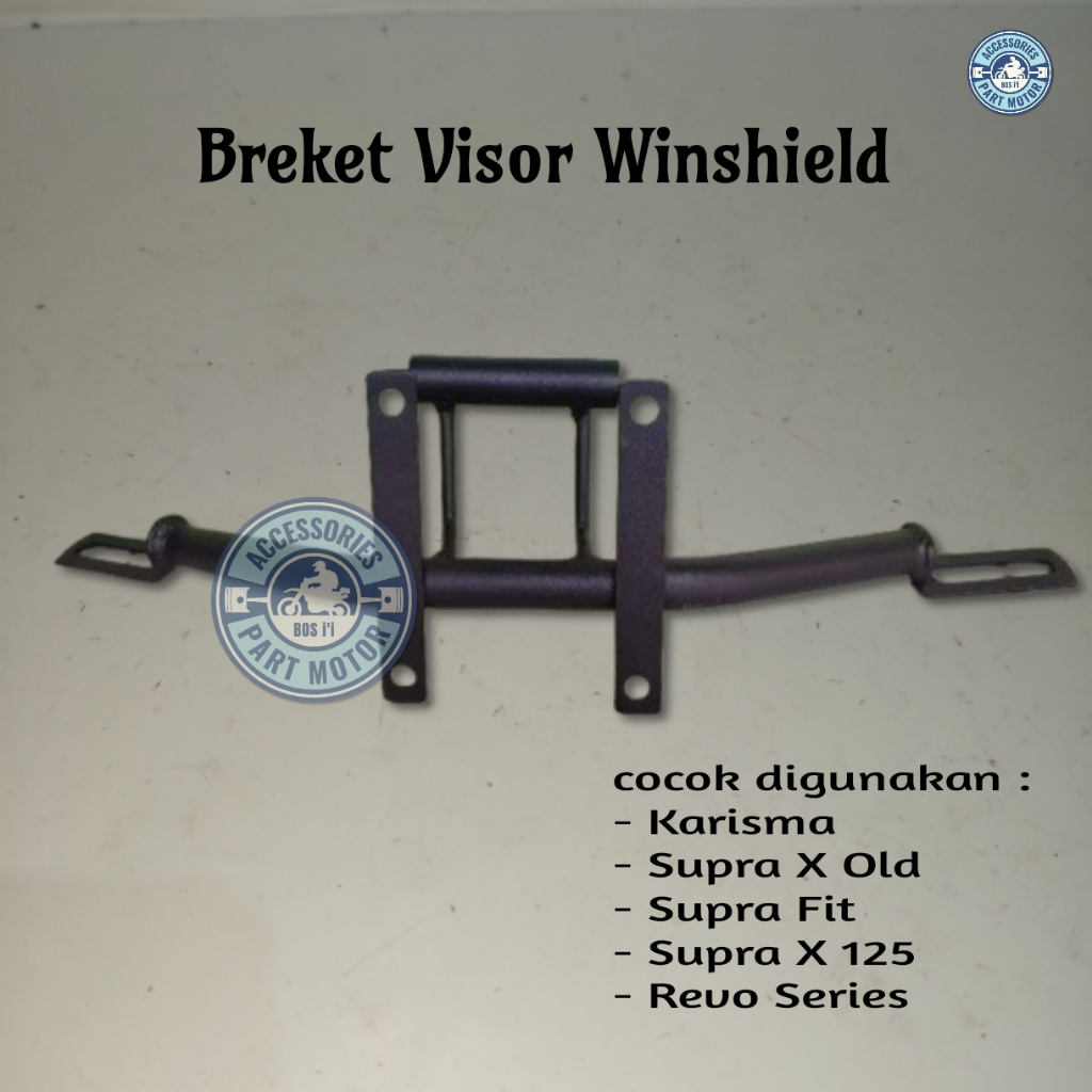 Bracket Pangkon Visor Whinshield Karisma, Supra X Old, Supra Fit , Supra X 125,Revo - Breket Visor