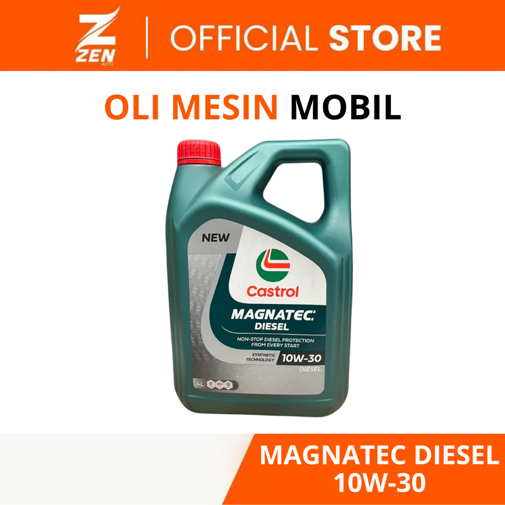 Zen Auto | Oli Mesin Mobil Oli Castrol Magnatec Diesel 10W-30, 4L | Terjamin Original Castrol