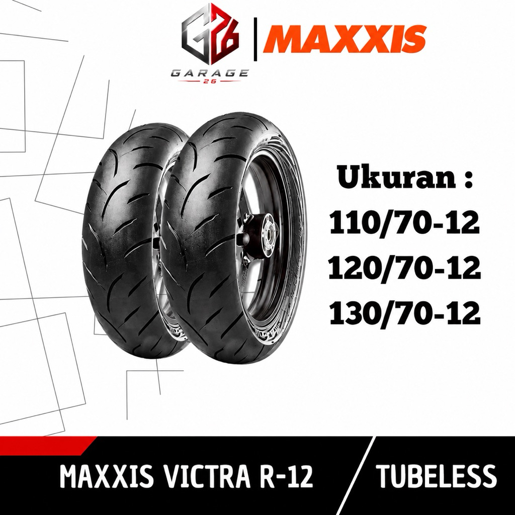 Ban Motor Maxxis Victra R-12 Tubeless 110/70-12 120/70-12 130/70-12 Original