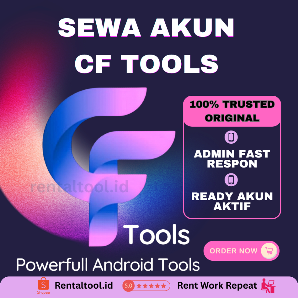 SEWA CF TOOL PRO 12 JAM - Proses Cepat, Tidak Ada Kredit, Tanpa Refund