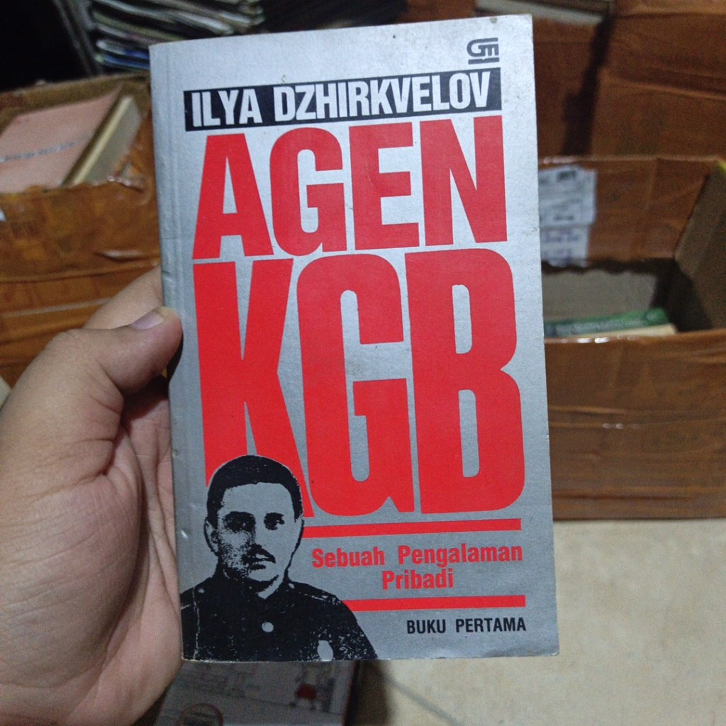 [Preloved] Agen KGB. Sebuah Pengalaman Pribadi Ilya Dzhirkvelov