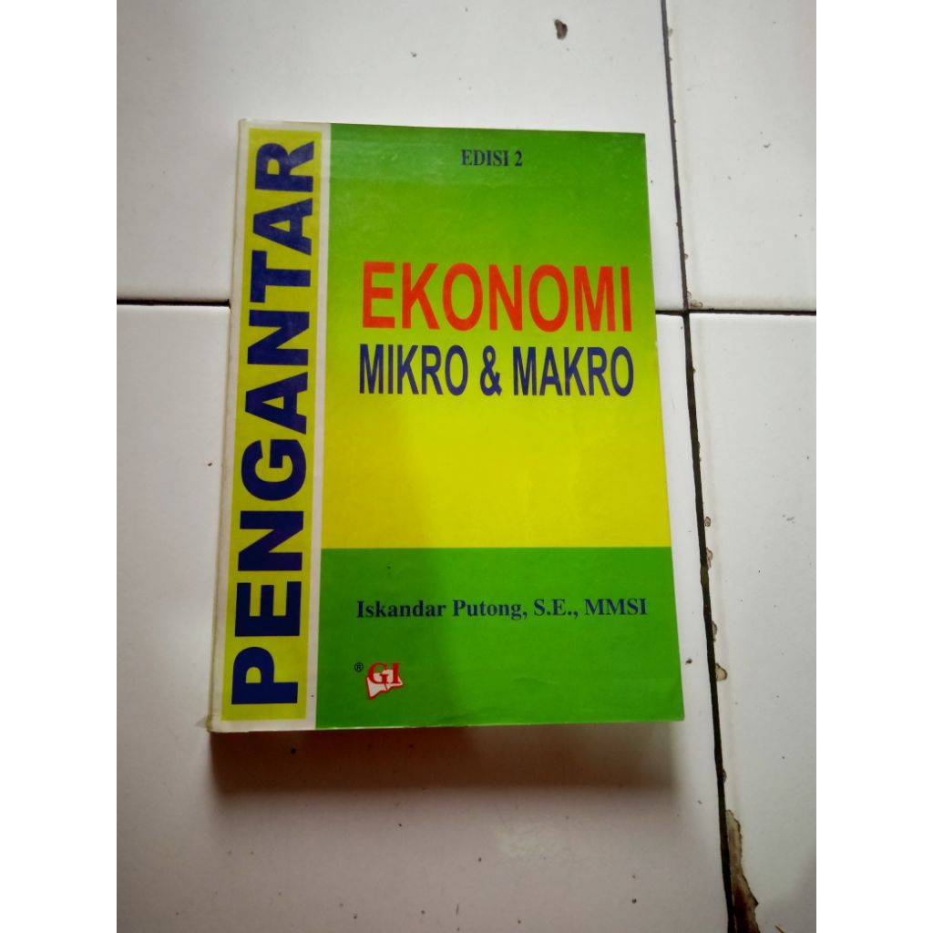 PENGANTAR EKONOMI MIKRO & MAKRO EDISI 2  Iskandar Putong original