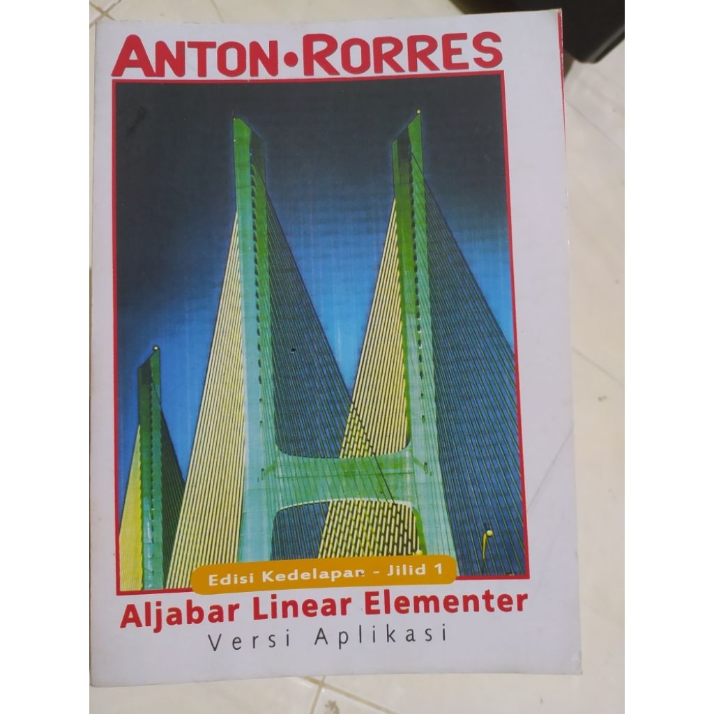 Buku Kuliah Matematika Math Aljabar Linear Elementer Anton Rorres bkn Kalkulus Geometri