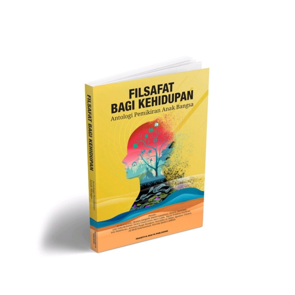 FILSAFAT BAGI KEHIDUPAN Antologi Pemikiran Filosofis Sehari-Hari