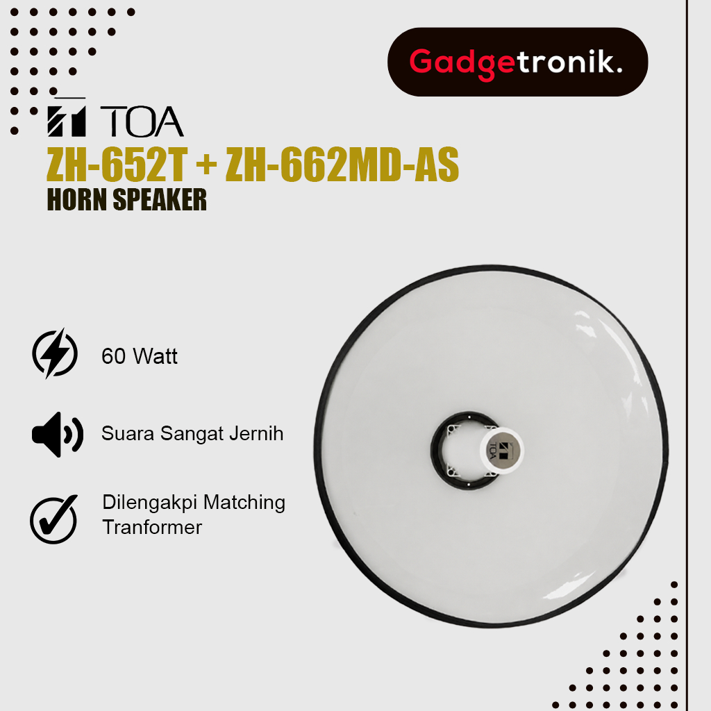 CORONG TOA ZH-652T + ZH-662MD-AS / HORN SPEAKER MERK TOA TYPE ZH652T + ZH662MD / ZH 652T + ZH 662MD 