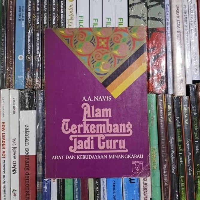 Alam Terkembang Jadi Guru Adat dan Kebudayaan Minangkabau By A A Navis ORIGINAL
