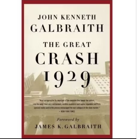 The Great Crash of 1929 by John Kenneth Galbraith