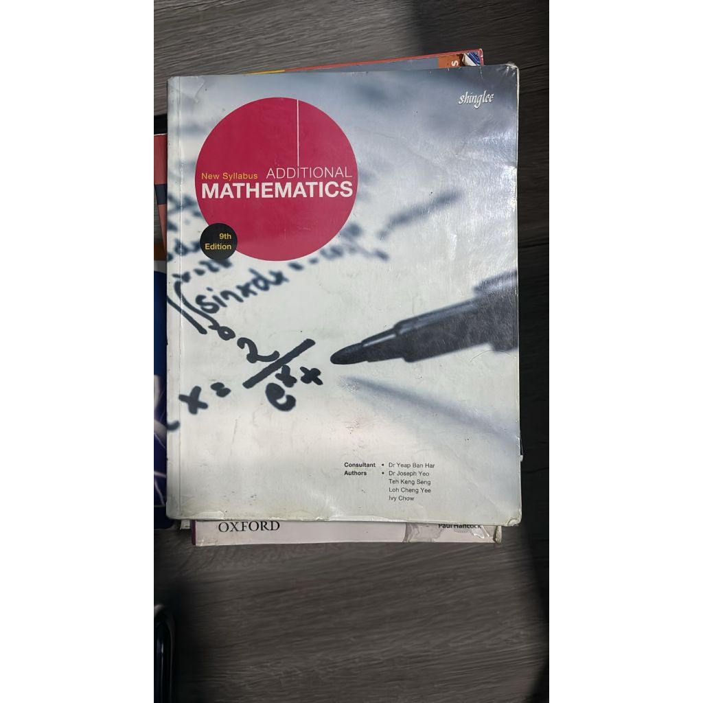 New Syllabus Additional Mathematics (9th Edition) terbitan Shinglee
