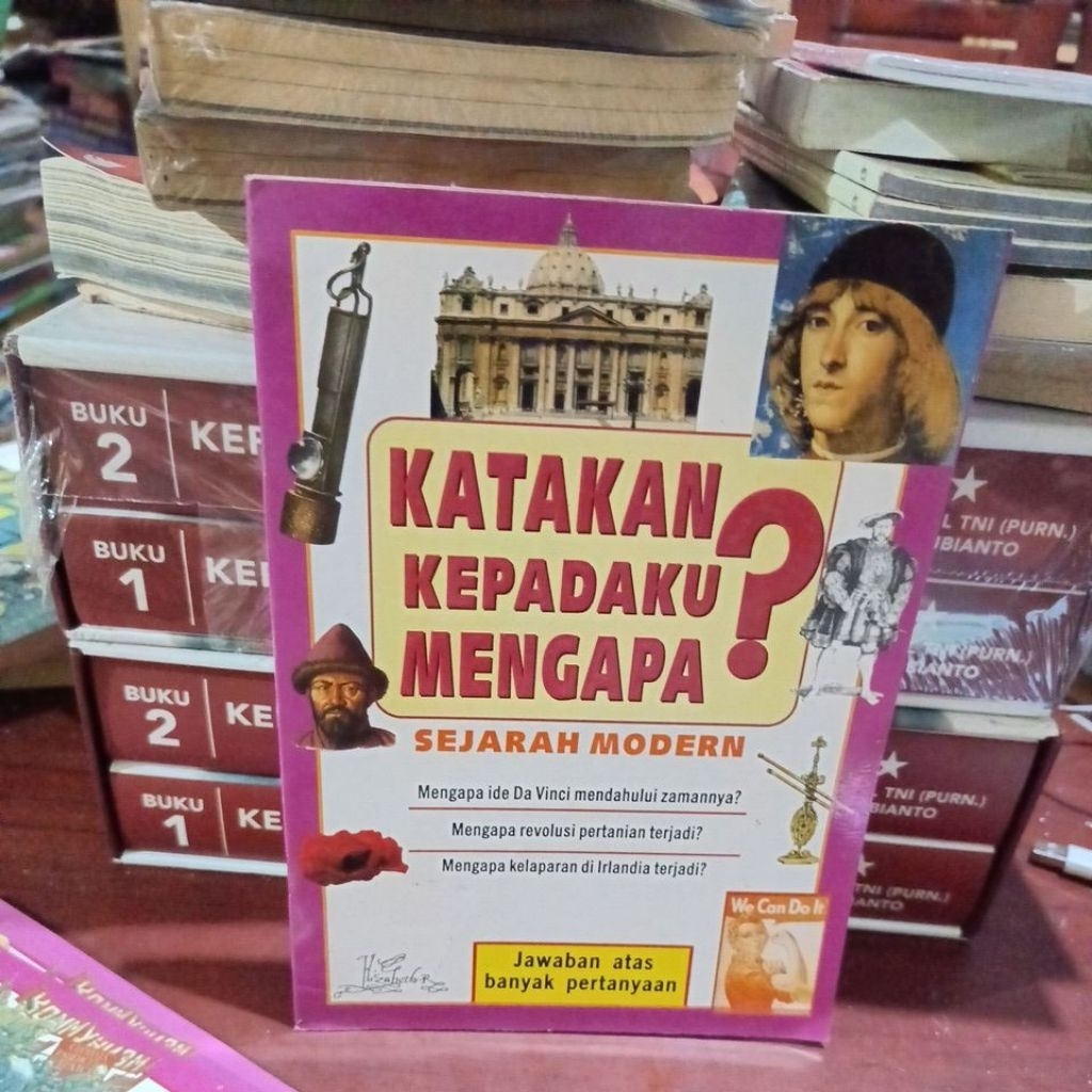 KATAKAN KEPADAKU MENGAPA SEJARAH MODERN