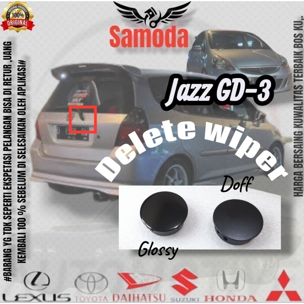 Delete wiper Honda Jazz GD-3 Generasi Pertama/Cover Tutup Lubang Hole Bekas Delete Wiper Belakang.