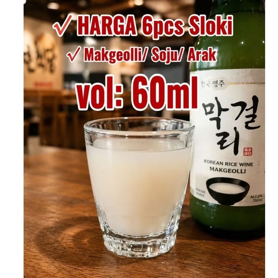 [6pcs] Gelas MAKGEOLLI SOJU ARAK 60ml (set isi 6pcs)/ Gelas Soju Arak Putih/ Gelas Sloki Shot Glass 