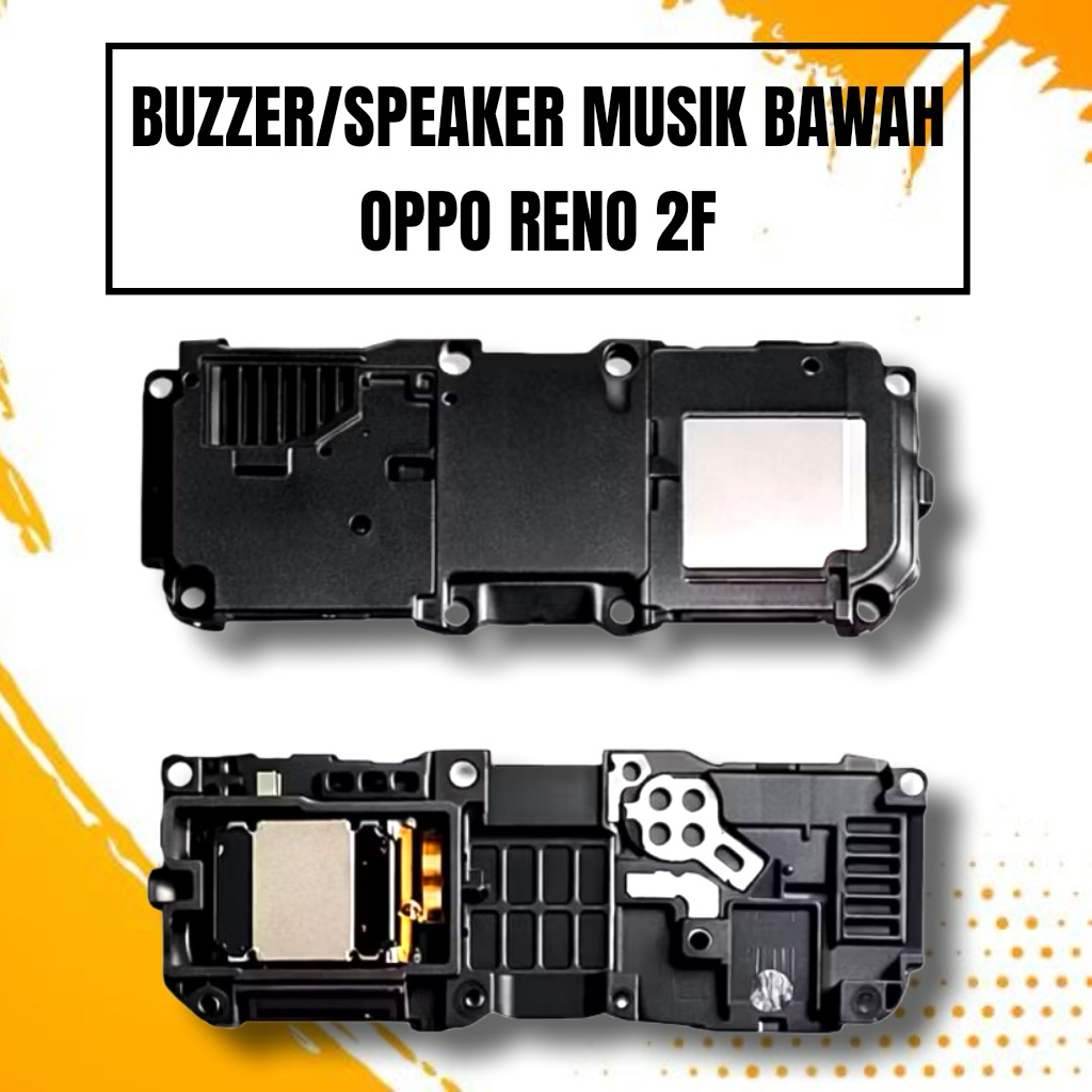 BUZER SPEAKER MUSIK BAWAH OPPO RENO 2F