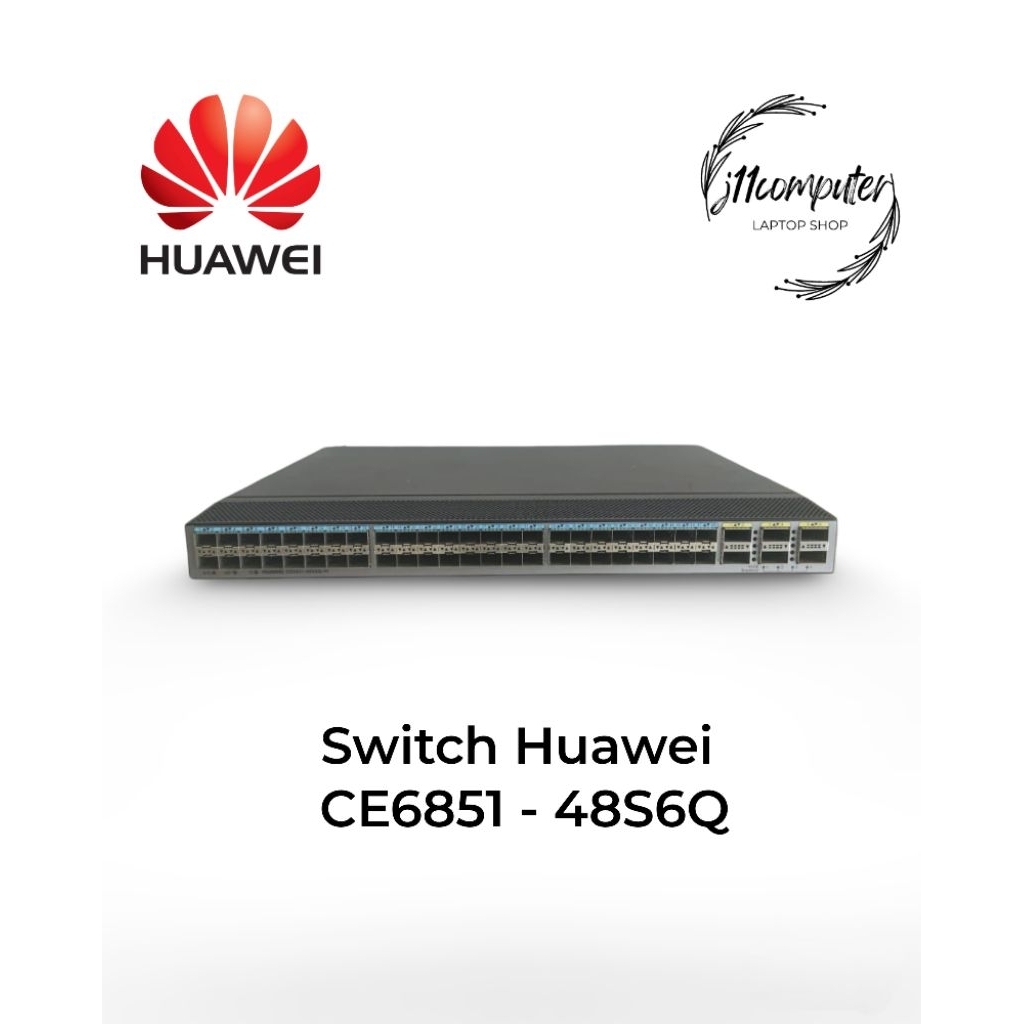 Huawei Switch CE6851-48S6Q-Hi 48 Port 10G & 6 Port 40G