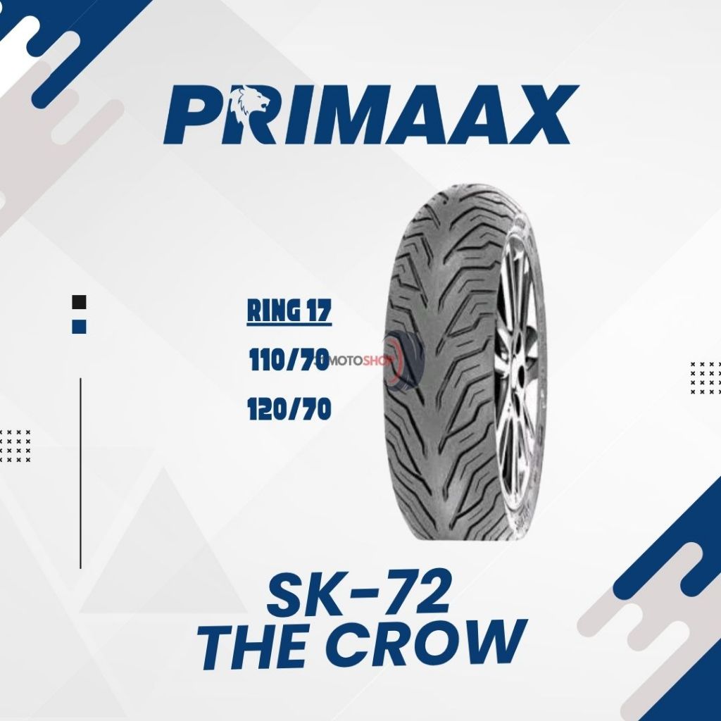 Ban Luar Motor Tubeless Primaax SK 72 110/70 120/70 Ring 17 Vixion Byson CBR