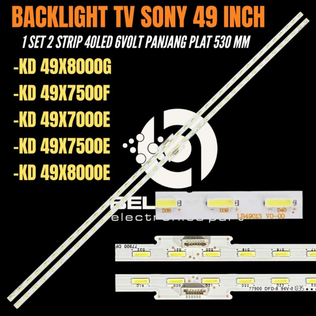 BACKLIGHT TV LED SONY 49 INCH KD-49X8000E- KD-49X7500F- KD-49X7000E- KD-49X7500E- KD-49X8000G BACKLI