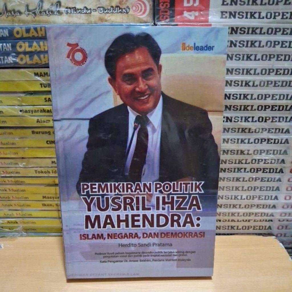 Buku Original PEMIKIRAN POLITIK YUSRIL IHZA MAHENDRA ISLAM, NEGARA, DAN DEMOKRASI Oleh Herdito Sandi