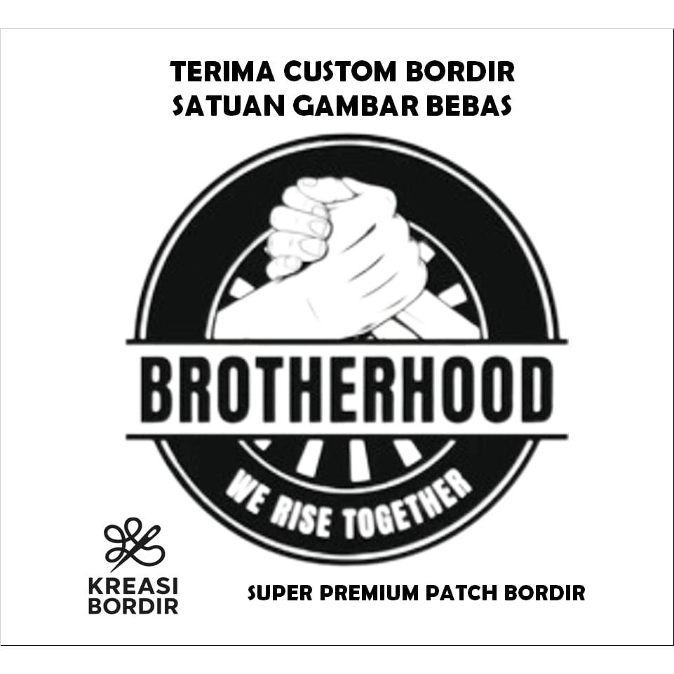 PATCH BORDIR LOGO EMBLEM BROTHERHOOD TERBARU#PATCHVIBE