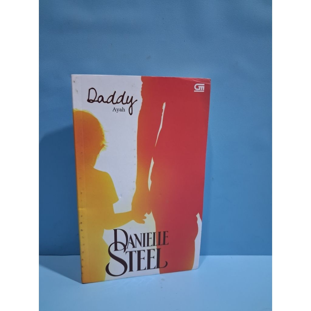 Novel Remaja ( baru ) DANIELLE STEEL.Daddy ( AYAH )