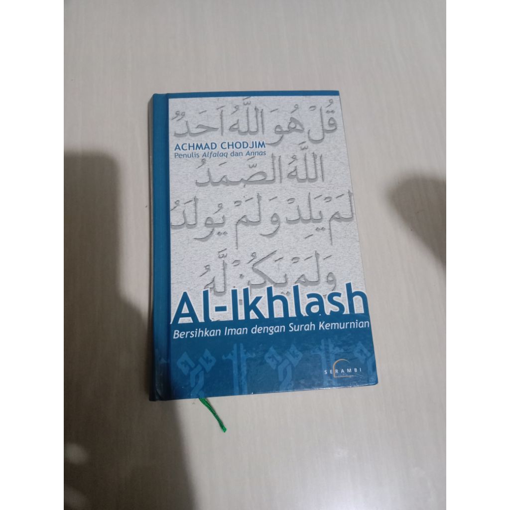 AL-IKHLASH Oleh Achmad Chodjim