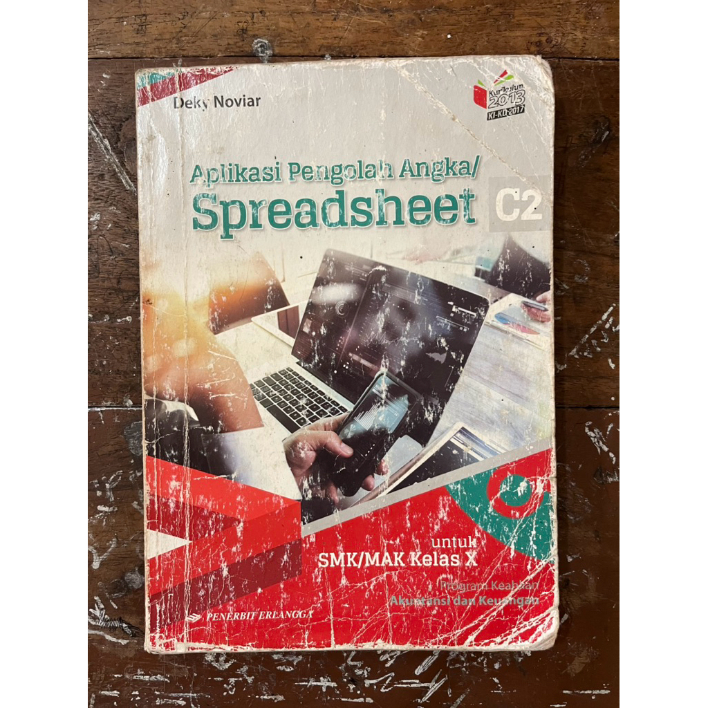 BUKU APLIKASI PENGOLAH ANGKA/SPREADSHEET SMK/MAK KELAS 10 K13N ERLANGGA