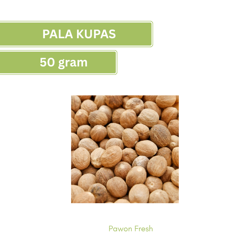 Pala Kupas | Biji Pala | Pala Butir | Pala | Rempah | Nutmeg | Pawon Fresh | Sayur Online Jogja | Sa