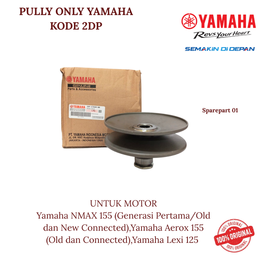 PULLY ONLY ORIGINAL YAMAHA KODE 2DP UNTUK MOTOR  YAMAHA NMAX 155 (GENERASI PERTAMA/OLD DAN NEW CONNE