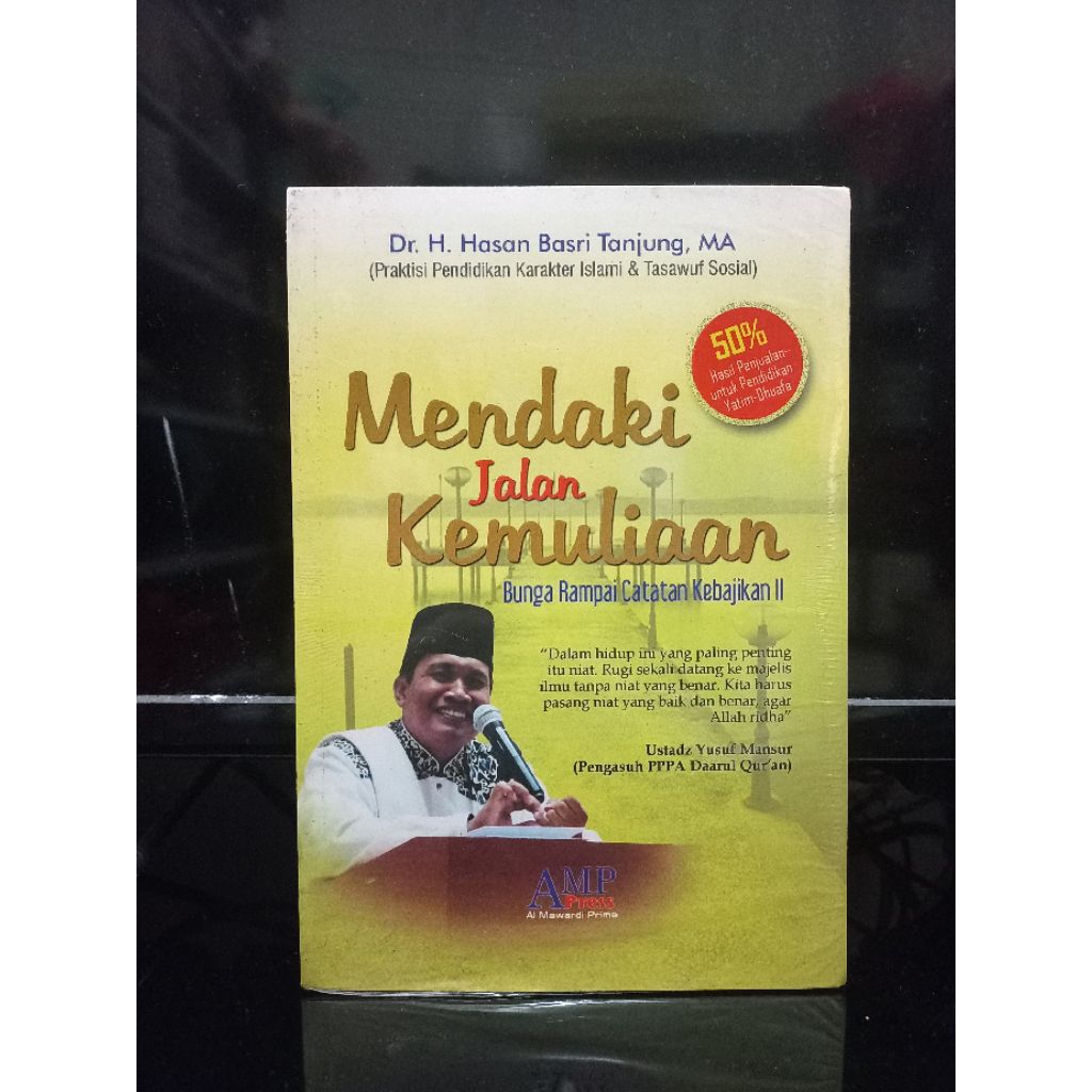 ORIGINAL MENDAKI JALAN KEMULIAAN BUNGA RAMPAI CATATAN KEBIJAKAN II - DR. H. HASAN BASRI TANJUNG,MA -