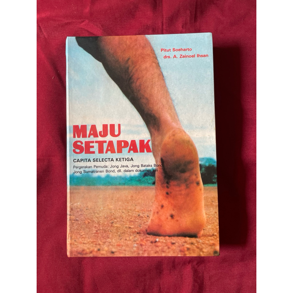 Maju setapak Capita Selecta Kegita By Pitut Soeharto, Drs. A. zainoel Ihsan
