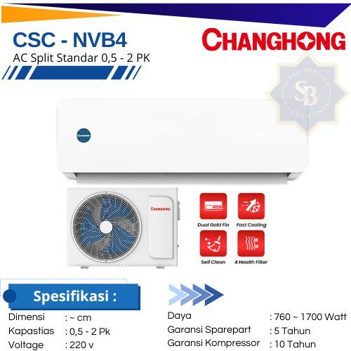 CHANGHONG CSC-05NVB4 (0.5 PK) CSC-09NVB4 (1 PK) CSC-18NVB4 AC (2 PK) AC Split Standard pendinginan c