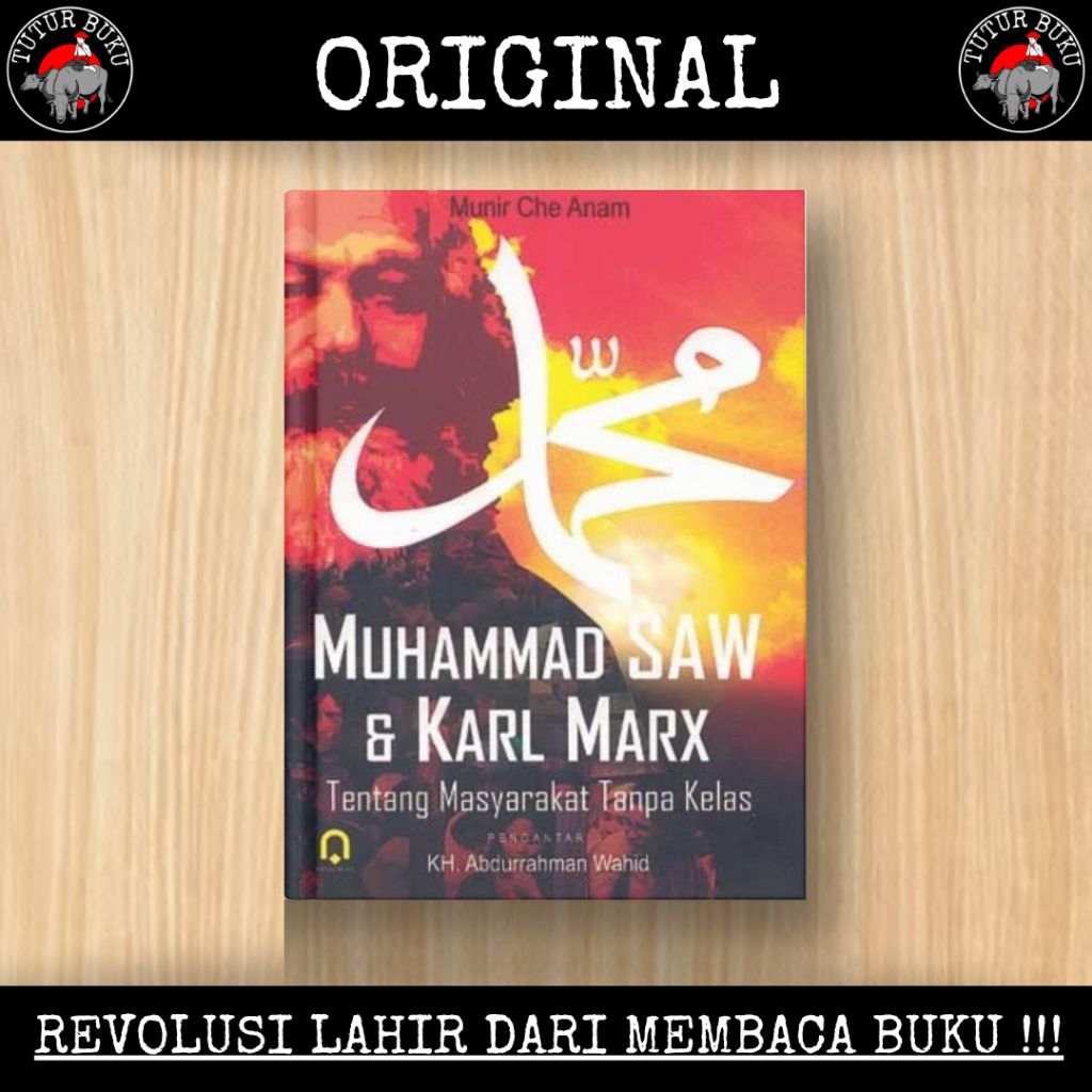 Muhammad SAW Dan Karl Marx - Munir Che Anam