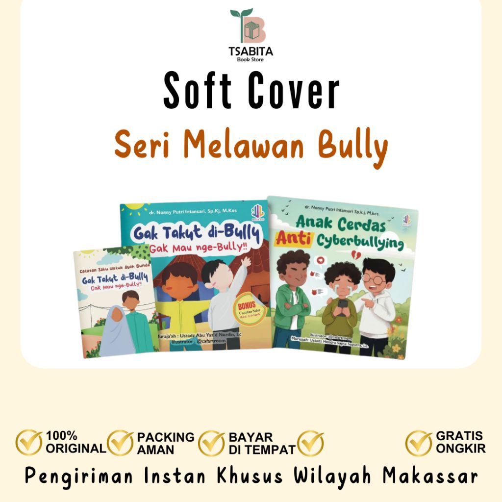 Buku Anak Seri Melawan Bully | Gak Takut Di Bully Gak Mau Nge bully & Anak Cerdas Anti CyberBullying