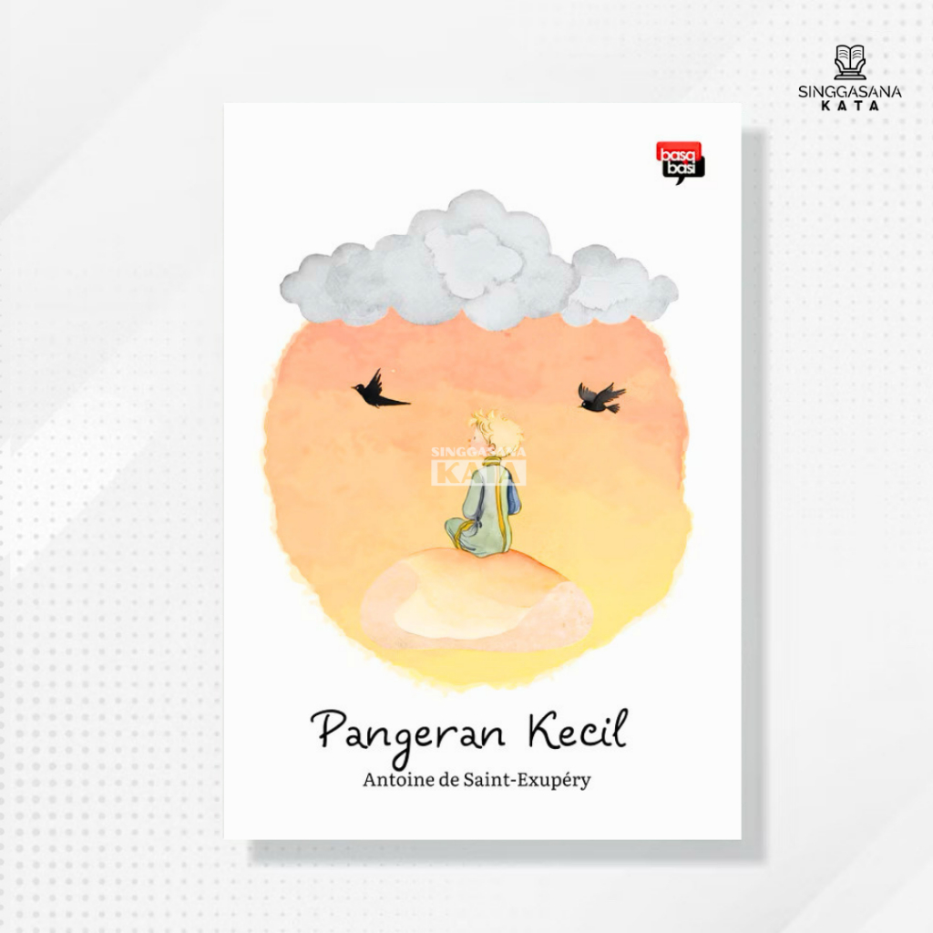Buku Pangeran Kecil - Antoine de Saint-Exupery - Basabasi