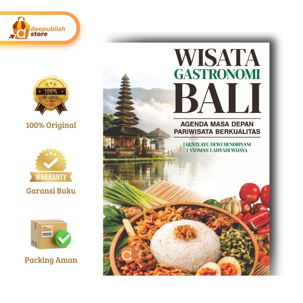 Buku Wisata Gastronomi Bali Agenda Masa Depan Pariwisata Berkualitas Penerbit Deepublish