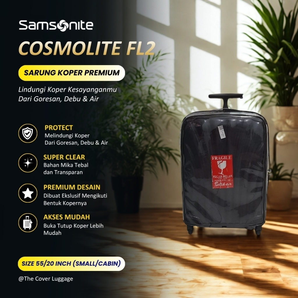 Sarung Koper Fullmika khusus koper Samsonite tipe Cosmolite FL2 size 55/20 inch (Small/Cabin)