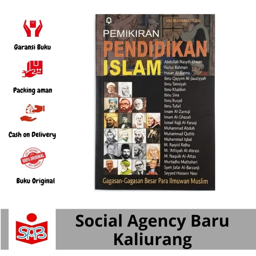 Pemikiran Pendidikan Islam: Gagasan-Gagasan Besar Para Ilmuwan Muslim - Abu Muhammad Iqbal.