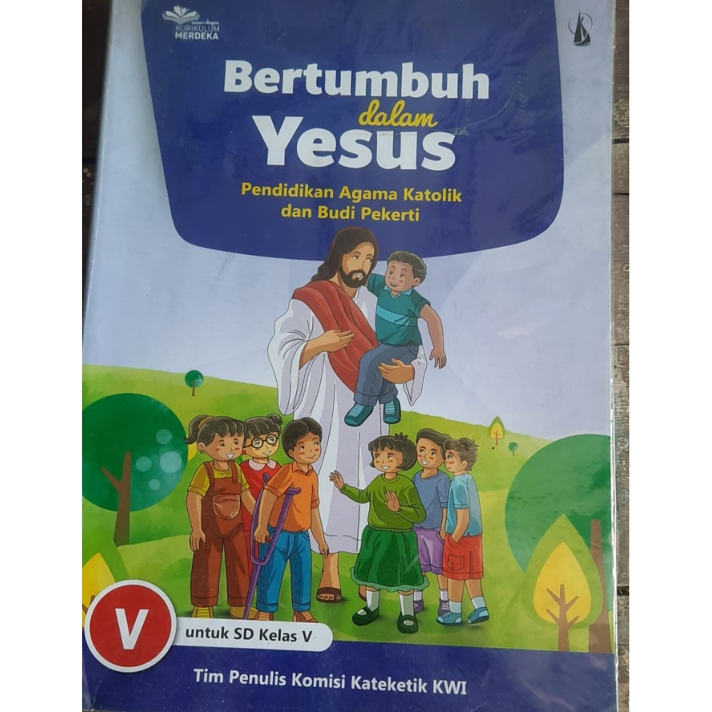 BERTUMBUH DALAM YESUS-Buku Paket Agama Katolik KELAS 5 SD