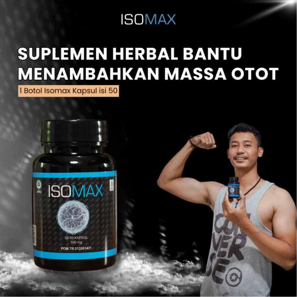 ISOMAX Suplemen Penambah Massa Otot Stamina Pria Wanita BPOM Bantu Meningkatkan Massa Otot