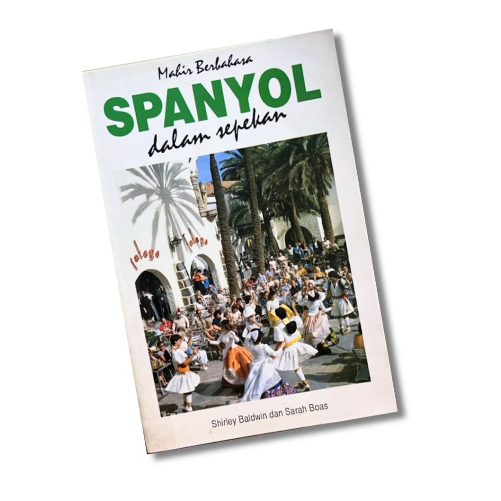 Kesaint Blanc - Buku Belajar Bahasa Spanyol: Mahir Berbahasa Spanyol Dalam Sepekan
