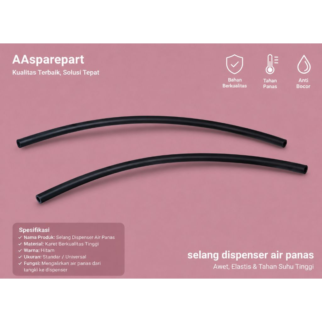 Selang air panas dispenser / selang dispenser panas