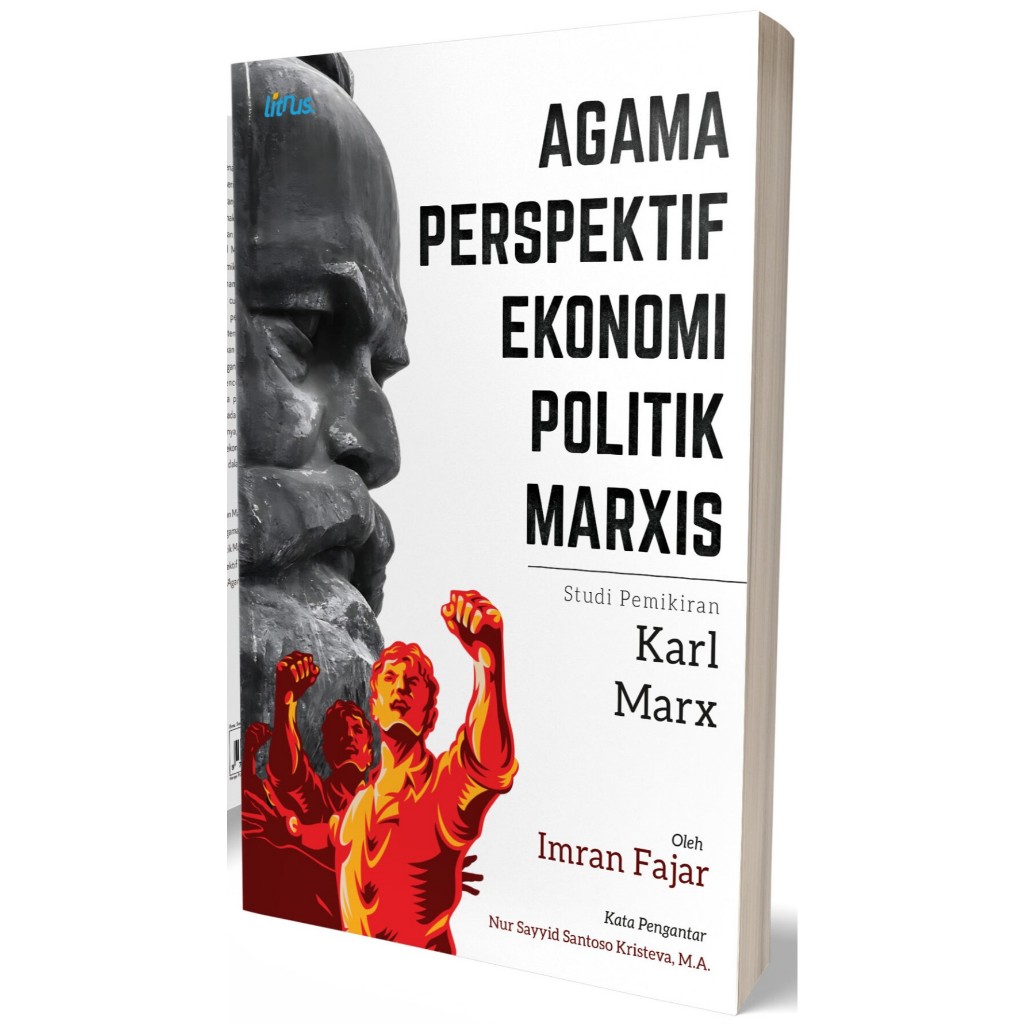 (ORIGINAL) AGAMA PERSPEKTIF EKONOMI POLITIK MARXIS (Studi Pemikiran Karl Marx) - Imran Fajar - PENER