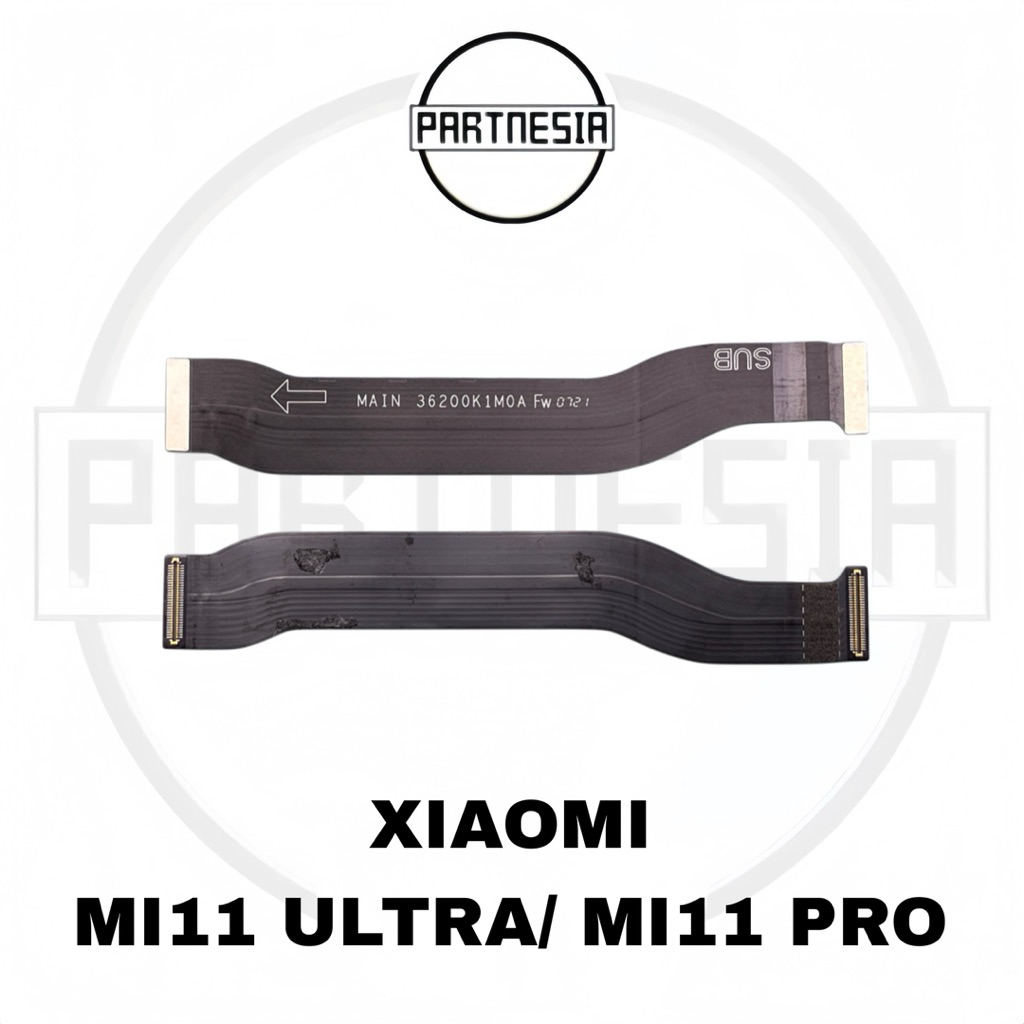 FLEXIBLE BOARD UI MAINBOARD PENGHUBUNG KONEKTOR KE MESIN XIAOMI 11 ULTRA / MI11 ULTRA / MI11 PRO / M