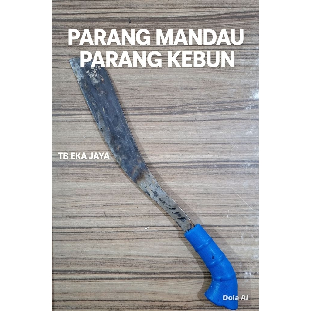 Parang Mandau Parang Kebun Golok Kebun Tempa