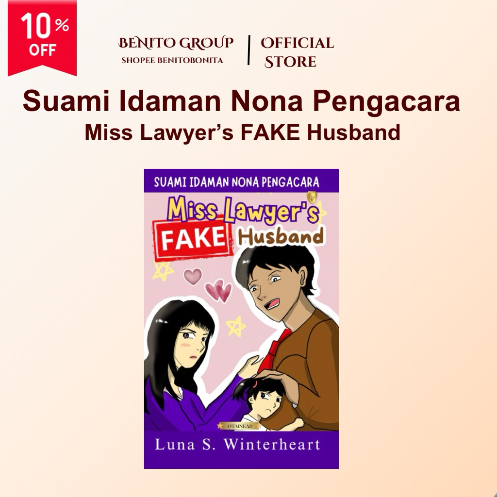 Miss Lawyer FAKE Husband 3, Suami Idaman Nona Pengacara, Novel Wattpad Romansa Komedi Pengacara Bero