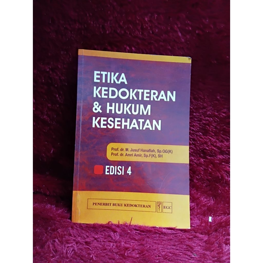 BUKU ETIKA KEDOKTERAN & HUKUM KESEHATAN BY PROF M.JUSUF